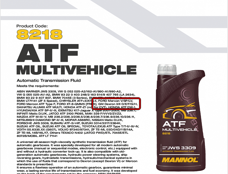 Используемое трансмиссионное масло Mannol ATF Multivehicle JWS 3309 имеет официальный допуск Dextron II